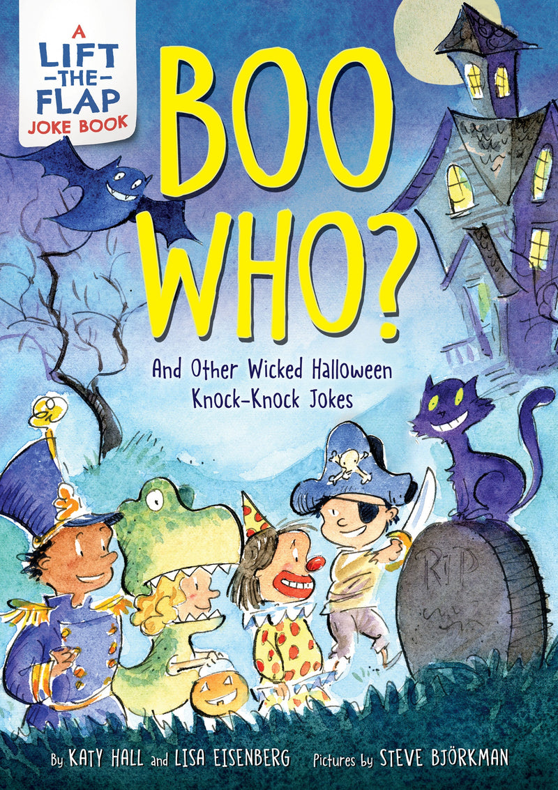 Boo Who?: And Other Wicked Halloween Knock-Knock Jokes: A Lift-the-Flap Halloween Joke Book for Kids