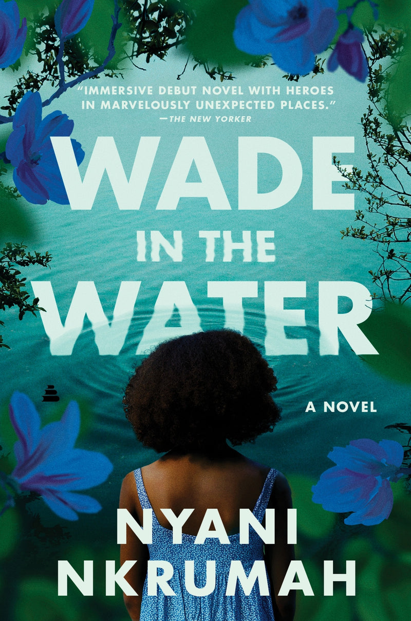 Wade in the Water: A Novel