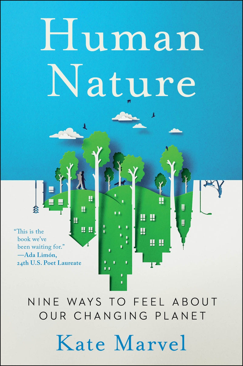 Human Nature: A Biography of the Earth in Nine Emotions