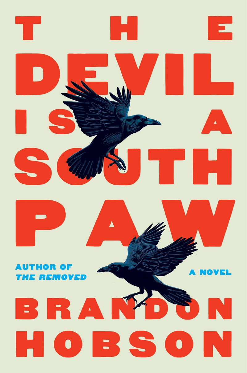 The Devil is a Southpaw: A Novel