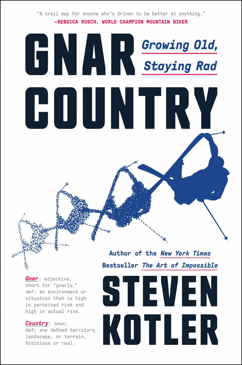 Gnar Country: Growing Old, Staying Rad