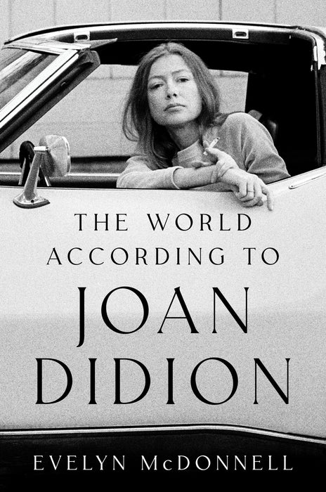 The World According to Joan Didion