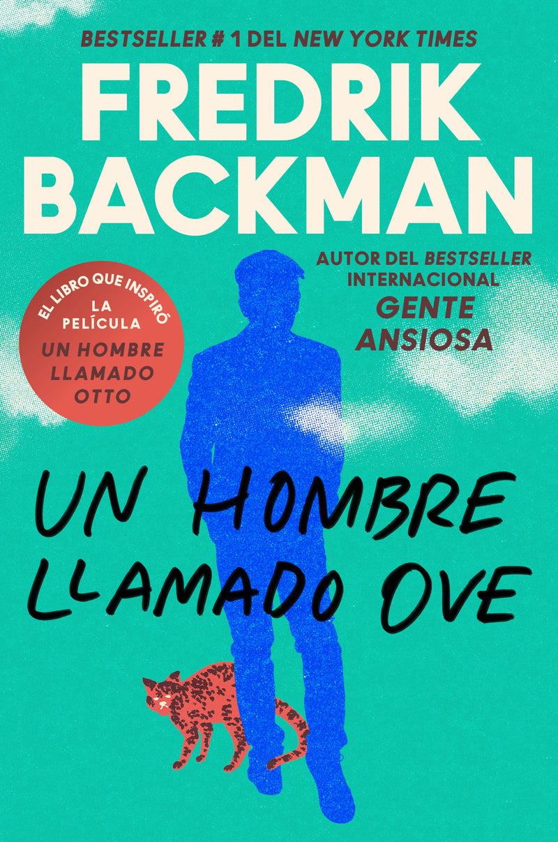 Man Called Ove, A \ Un hombre llamado Ove: A Novel