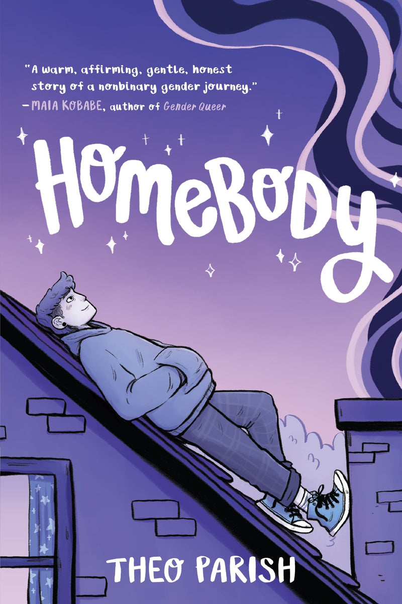 Homebody: A Graphic Memoir of Gender Identity Exploration-A YALSA Excellence in Nonfiction Finalist
