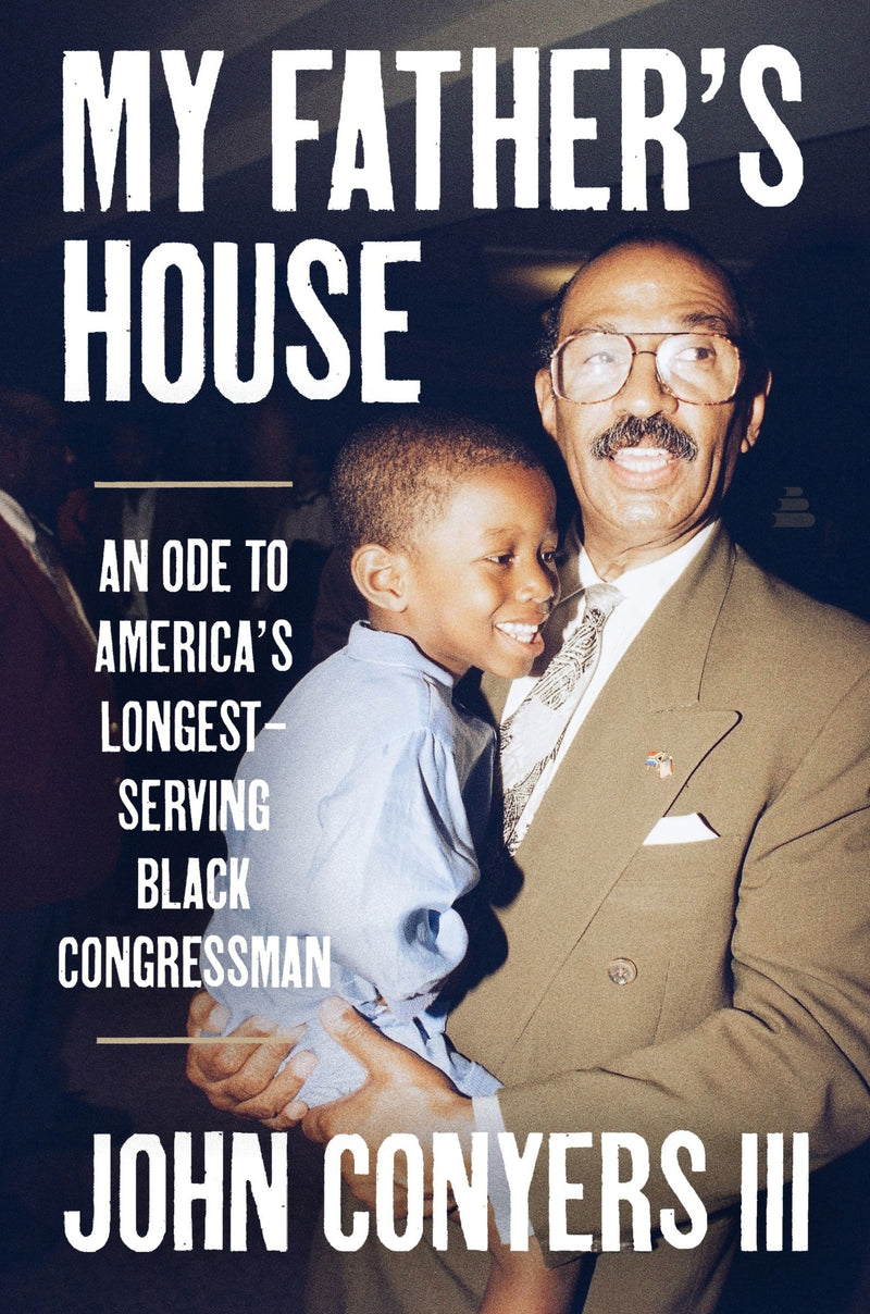 My Father's House: An Ode to America’s Longest-Serving Black Congressman