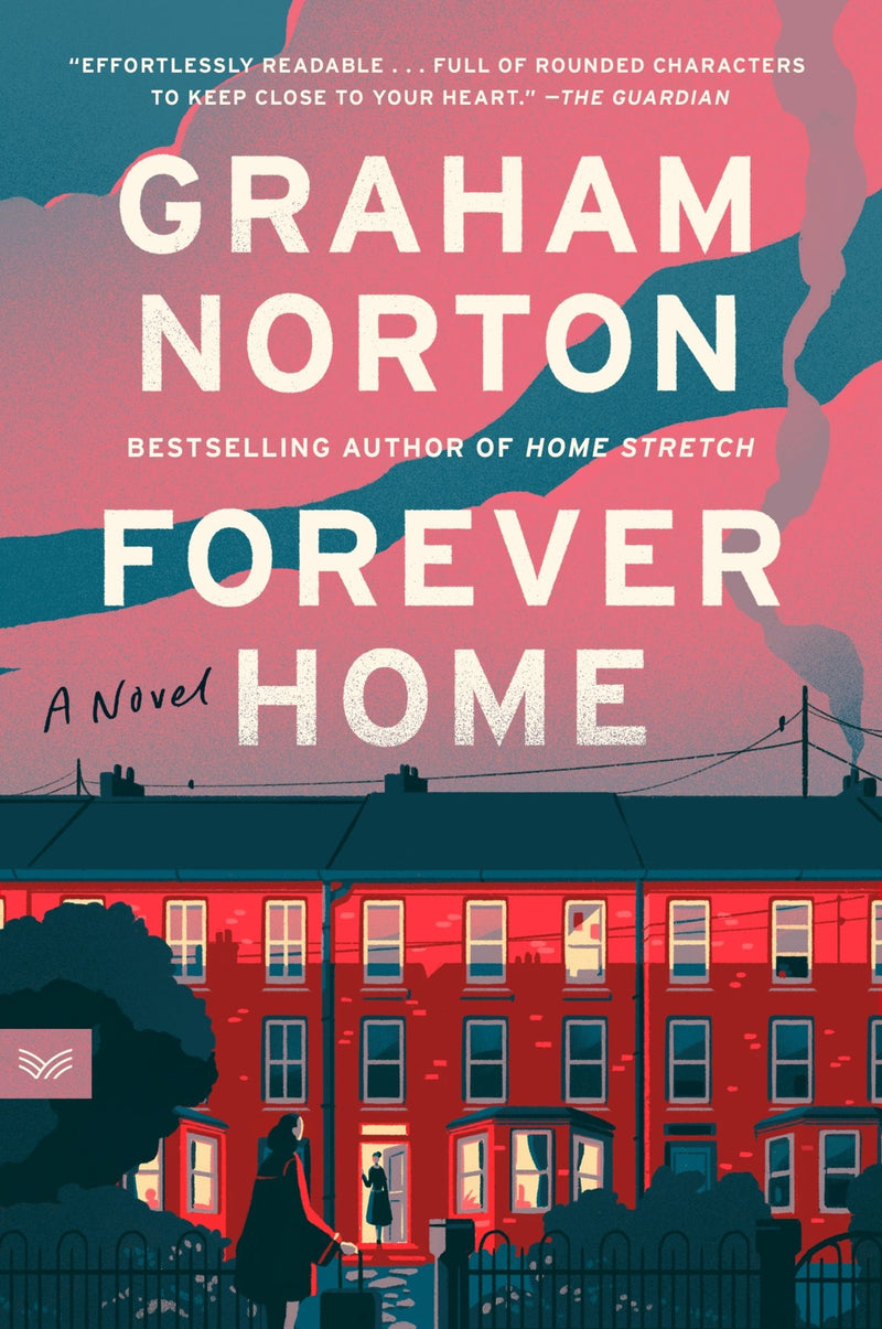 Forever Home: A Novel