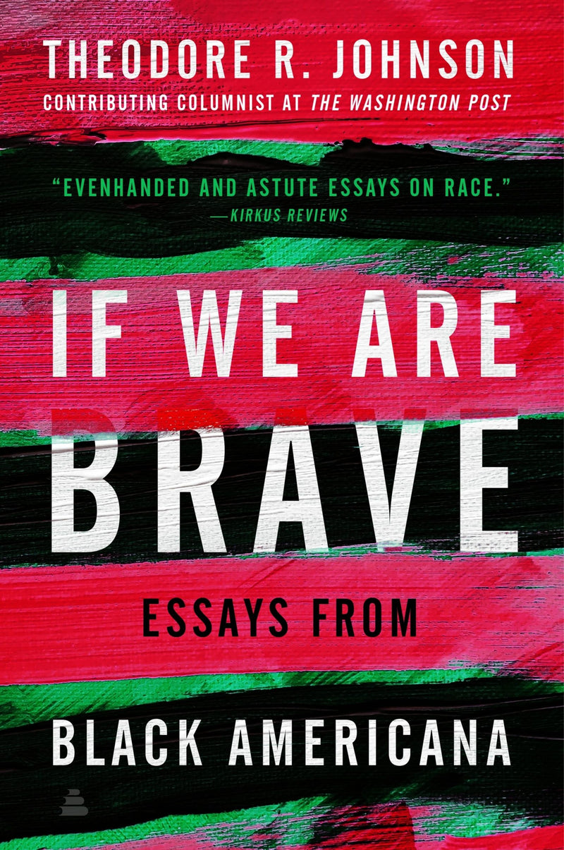 If We Are Brave: Essays from Black Americana