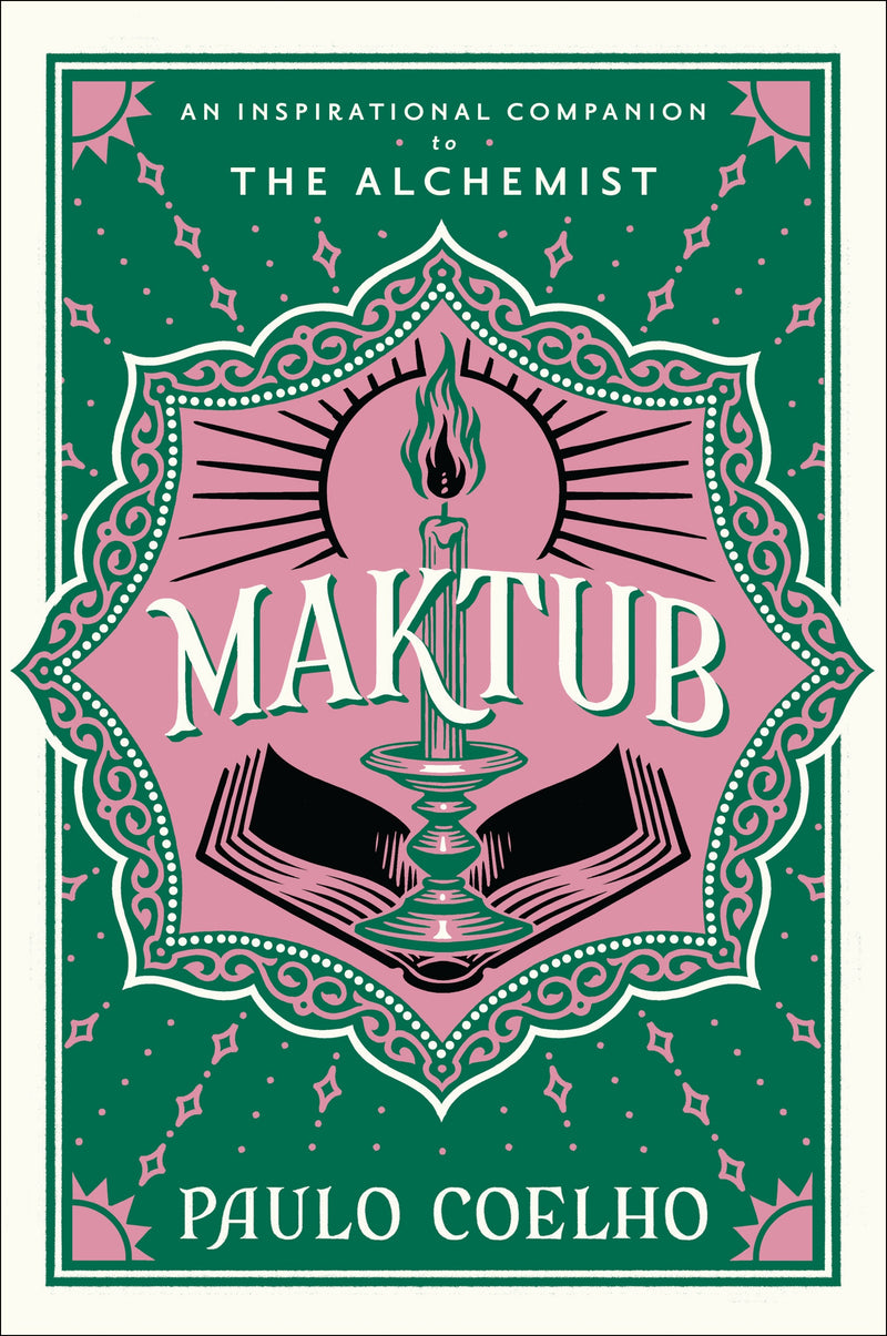Maktub: An Inspirational Companion to The Alchemist