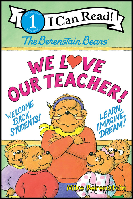 The Berenstain Bears: We Love Our Teacher!