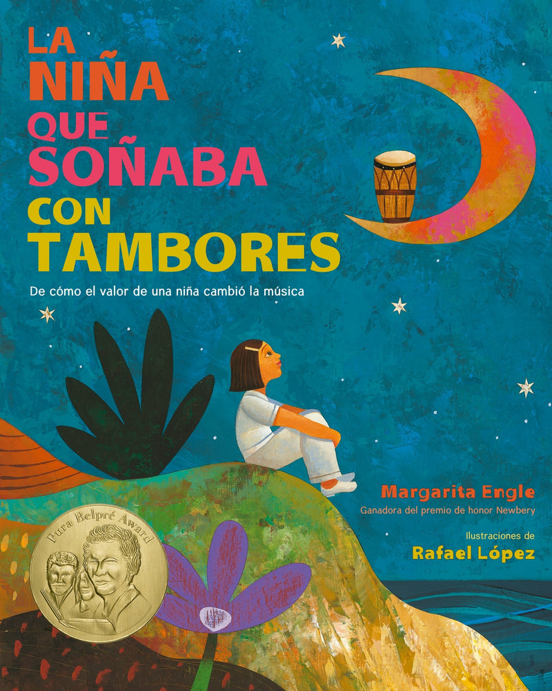 La Niña que Soñaba con Tambores: De cómo el valor de una niña cambió la música;  Drum Dream Girl: How One Girl's Courage Changed Music (Spanish edition)