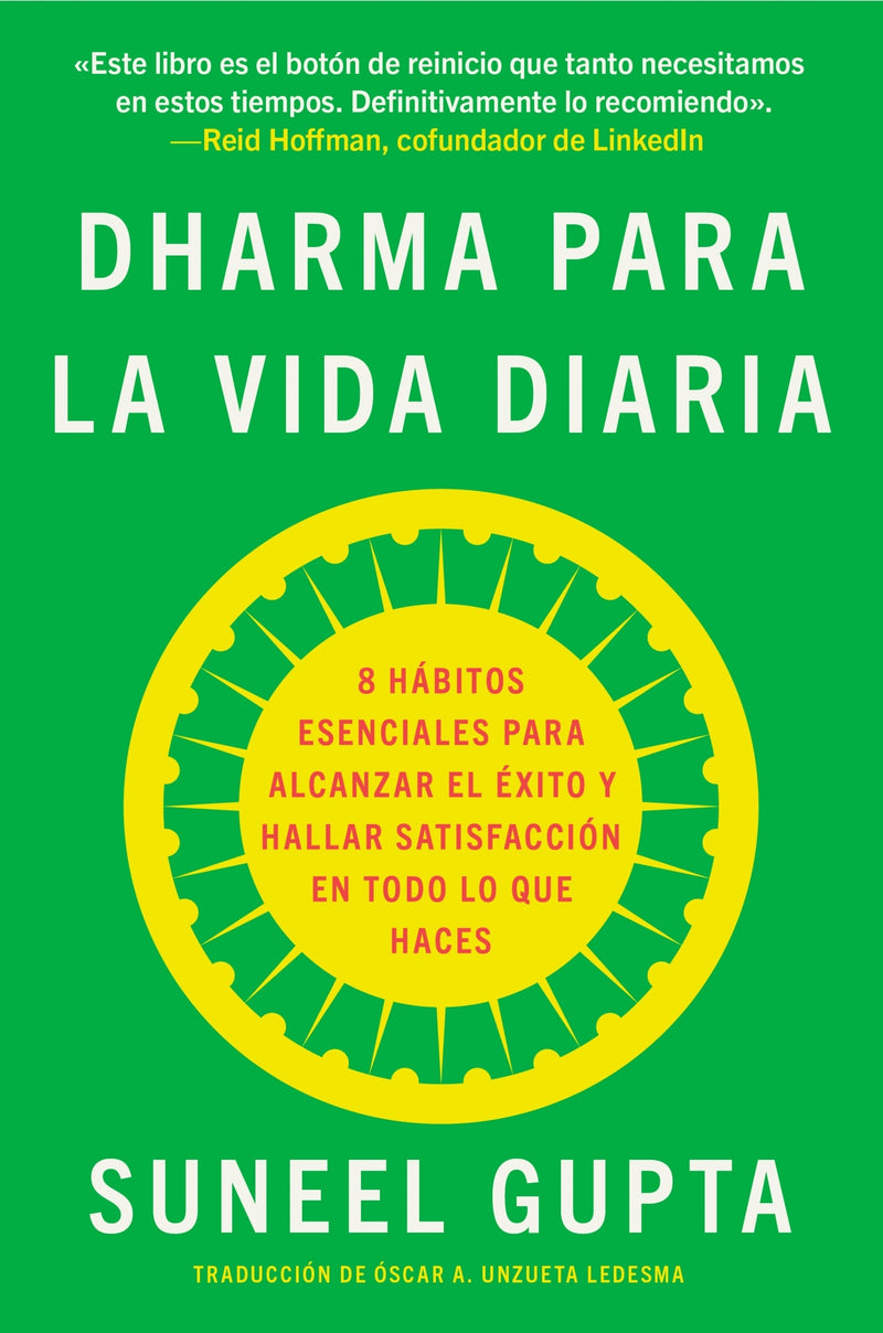 Everyday Dharma \ Dharma para la vida diaria: 8 hábitos esenciales para alcanzar el éxito y hallar satisfacción en todo lo que haces