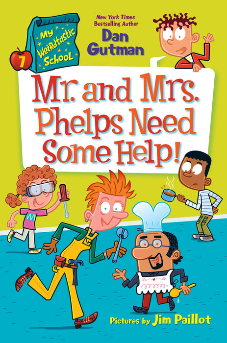 My Weirdtastic School #7: Mr. and Mrs. Phelps Need Some Help!