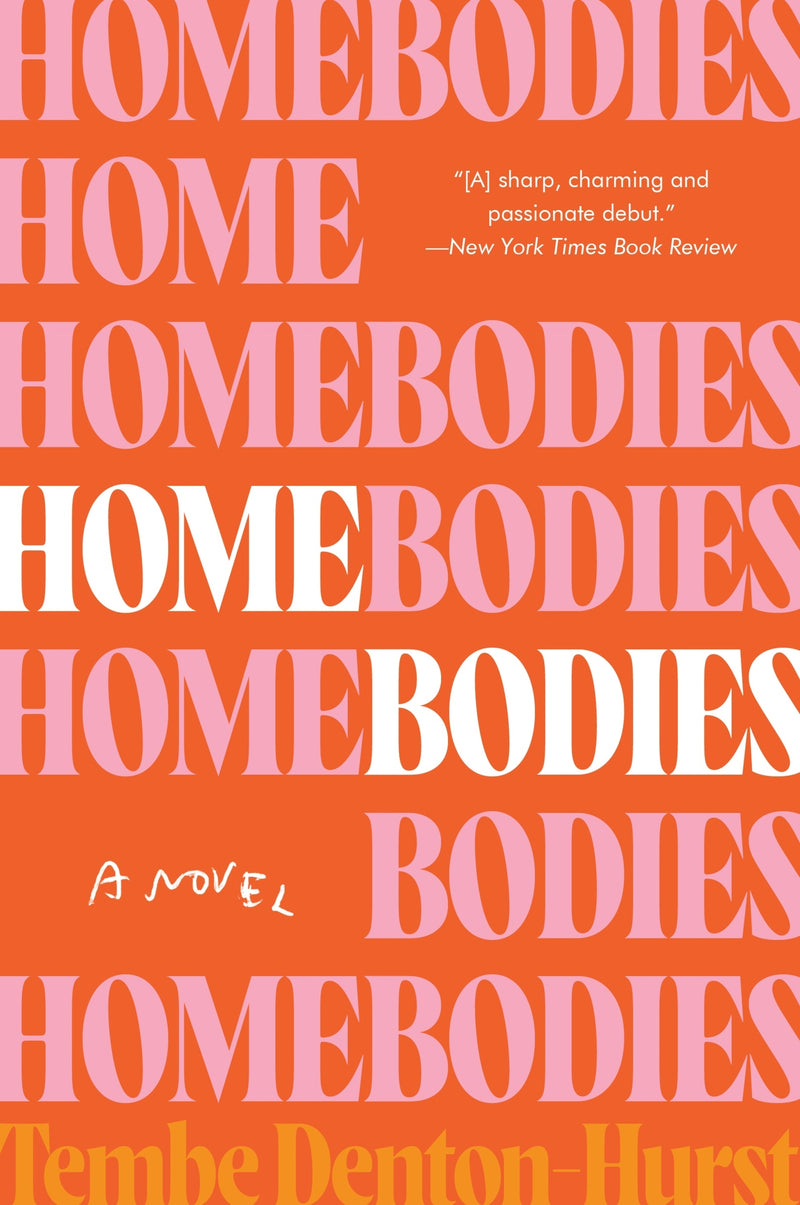 Homebodies: A Novel