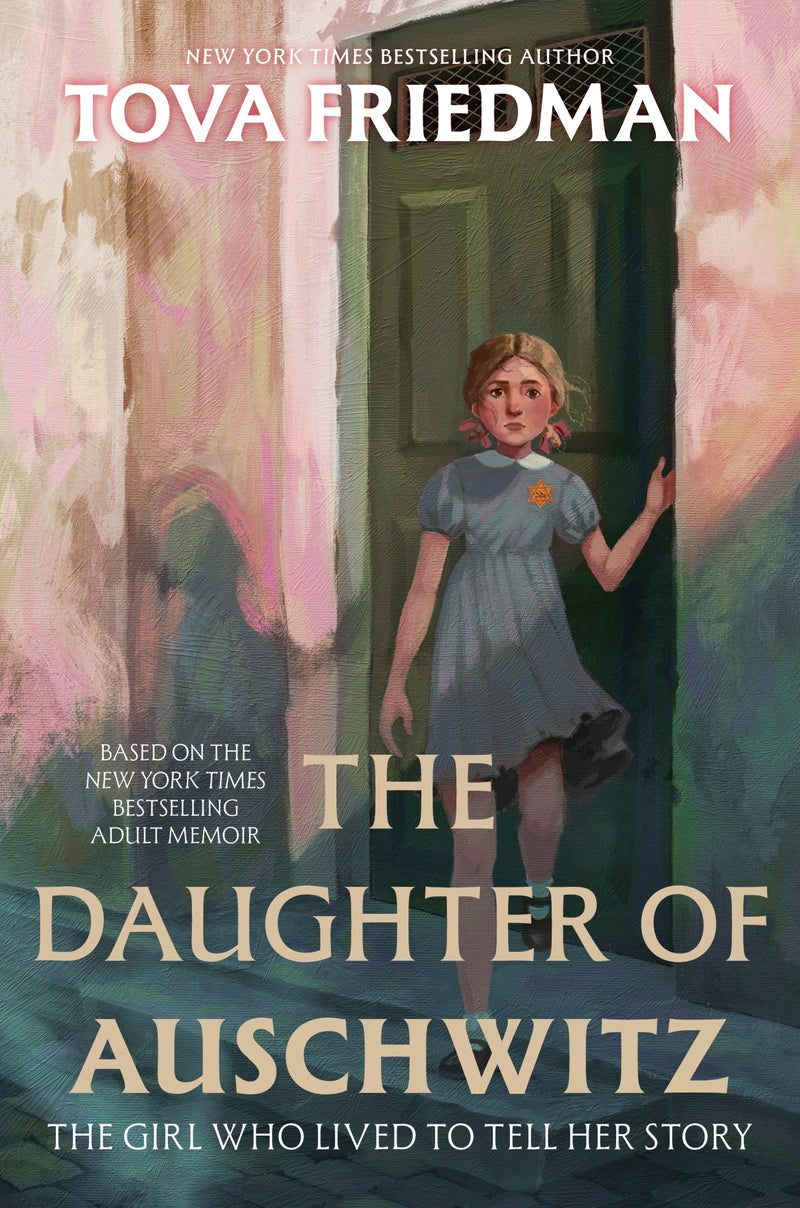 The Daughter of Auschwitz: The Girl Who Lived to Tell Her Story