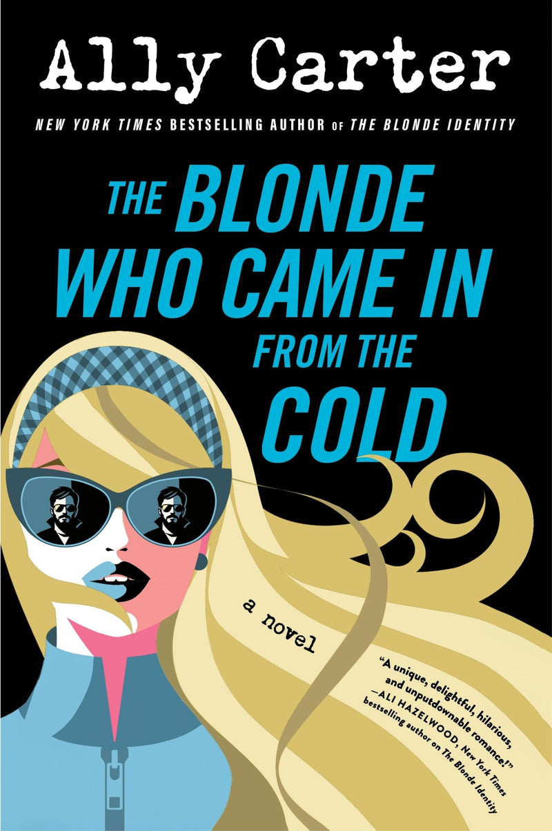 The Blonde Who Came In from the Cold: A Novel