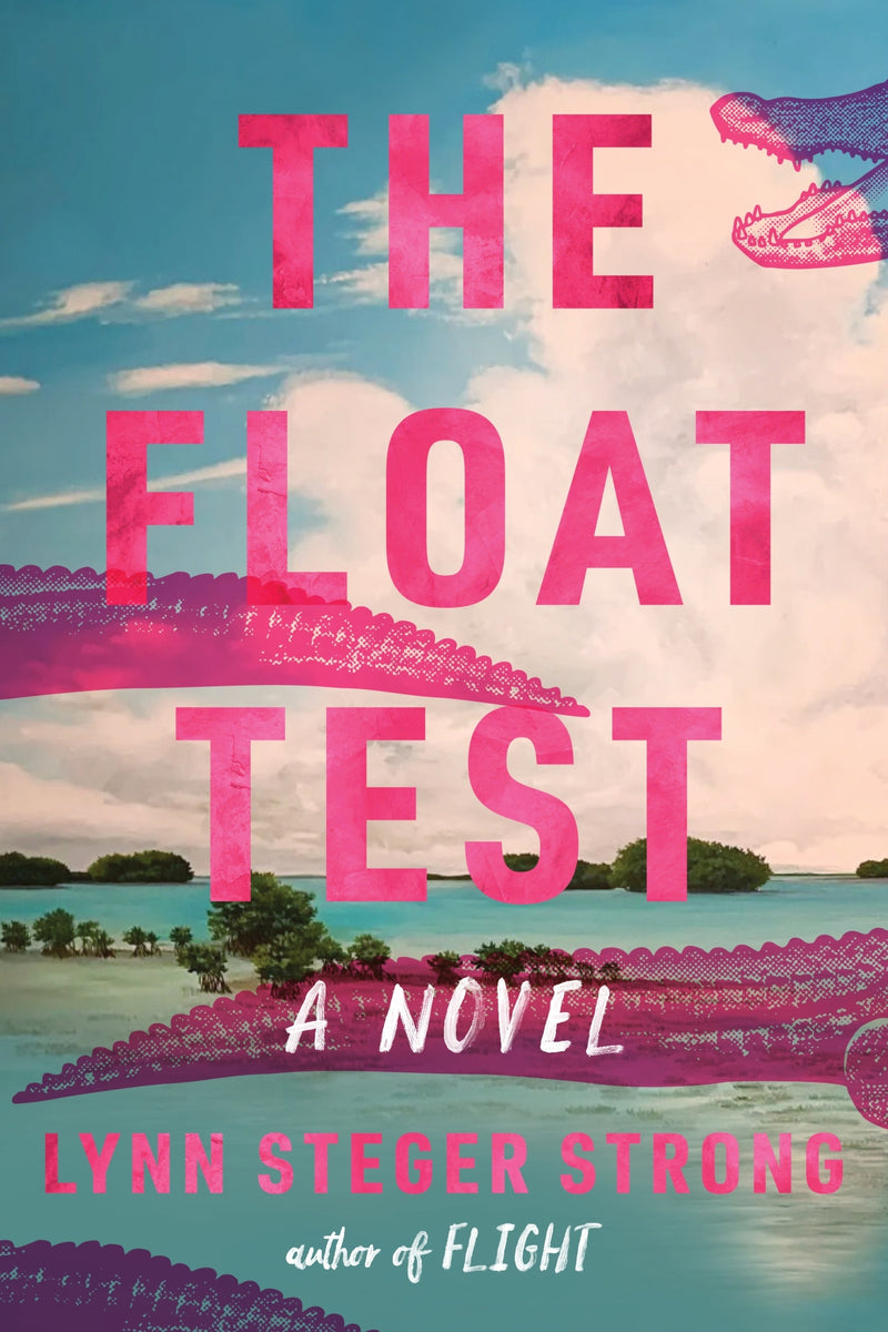 The Float Test: A Novel