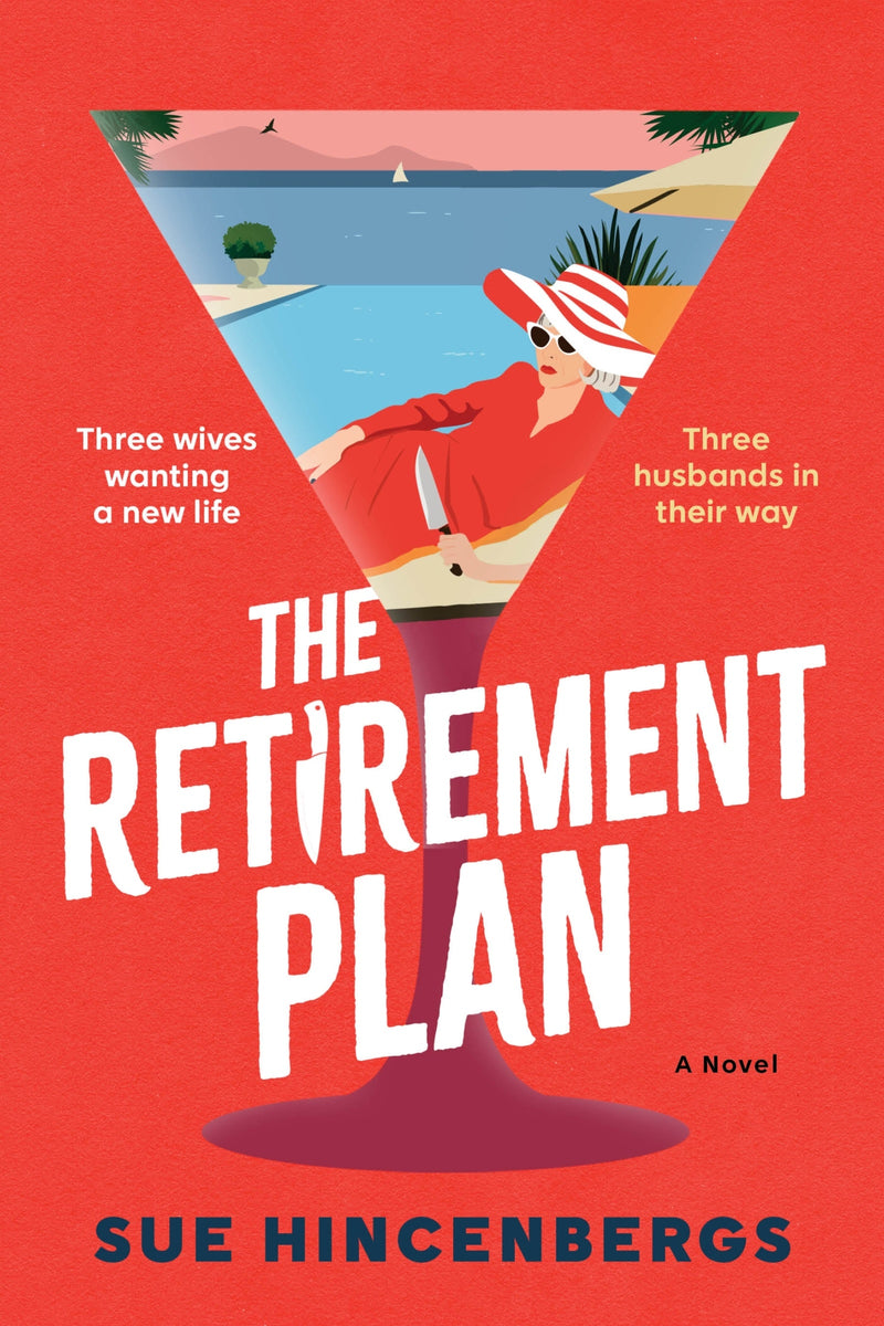 The Retirement Plan: A Novel
