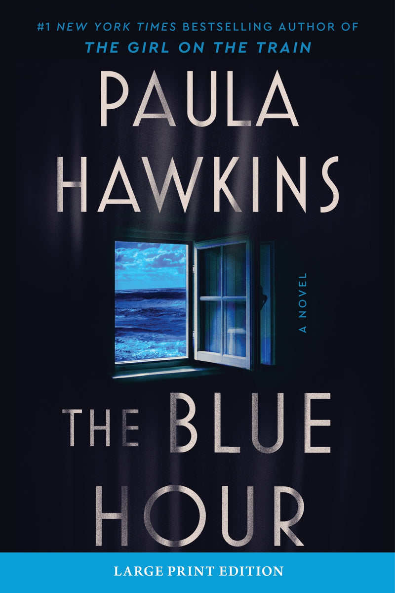 The Blue Hour: A Novel