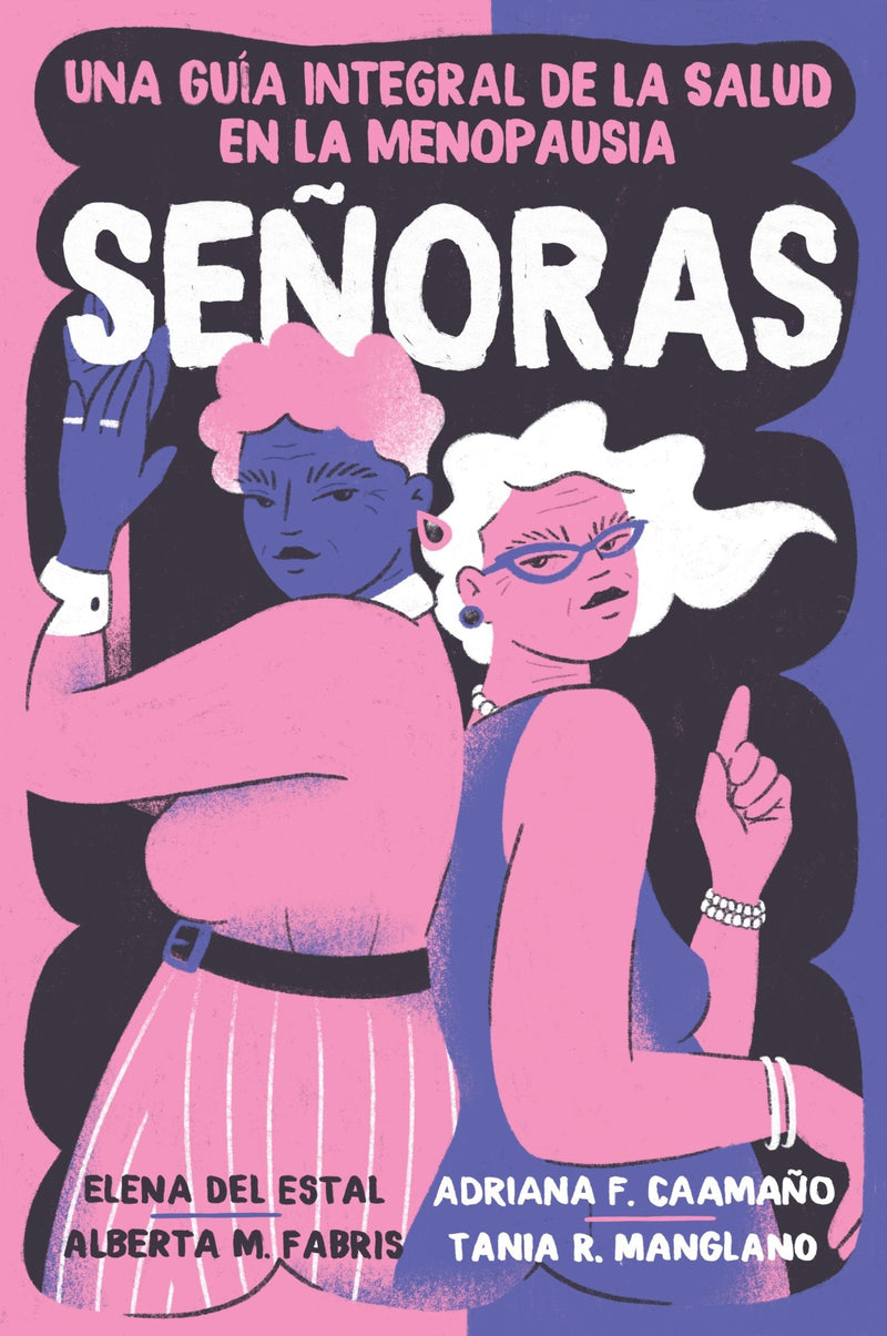 Señoras: Una guía integral de la salud en la menopausia