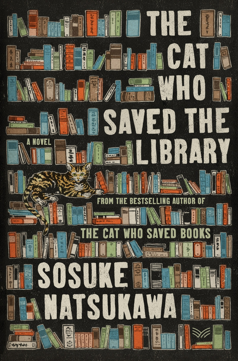 The Cat Who Saved the Library: A Novel