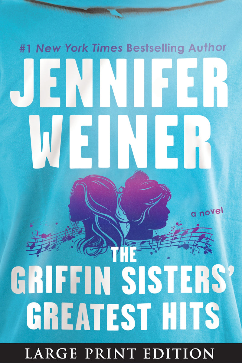 The Griffin Sisters' Greatest Hits: A Novel