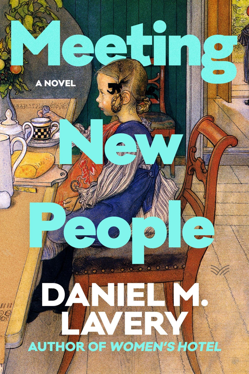 Meeting New People: A Novel