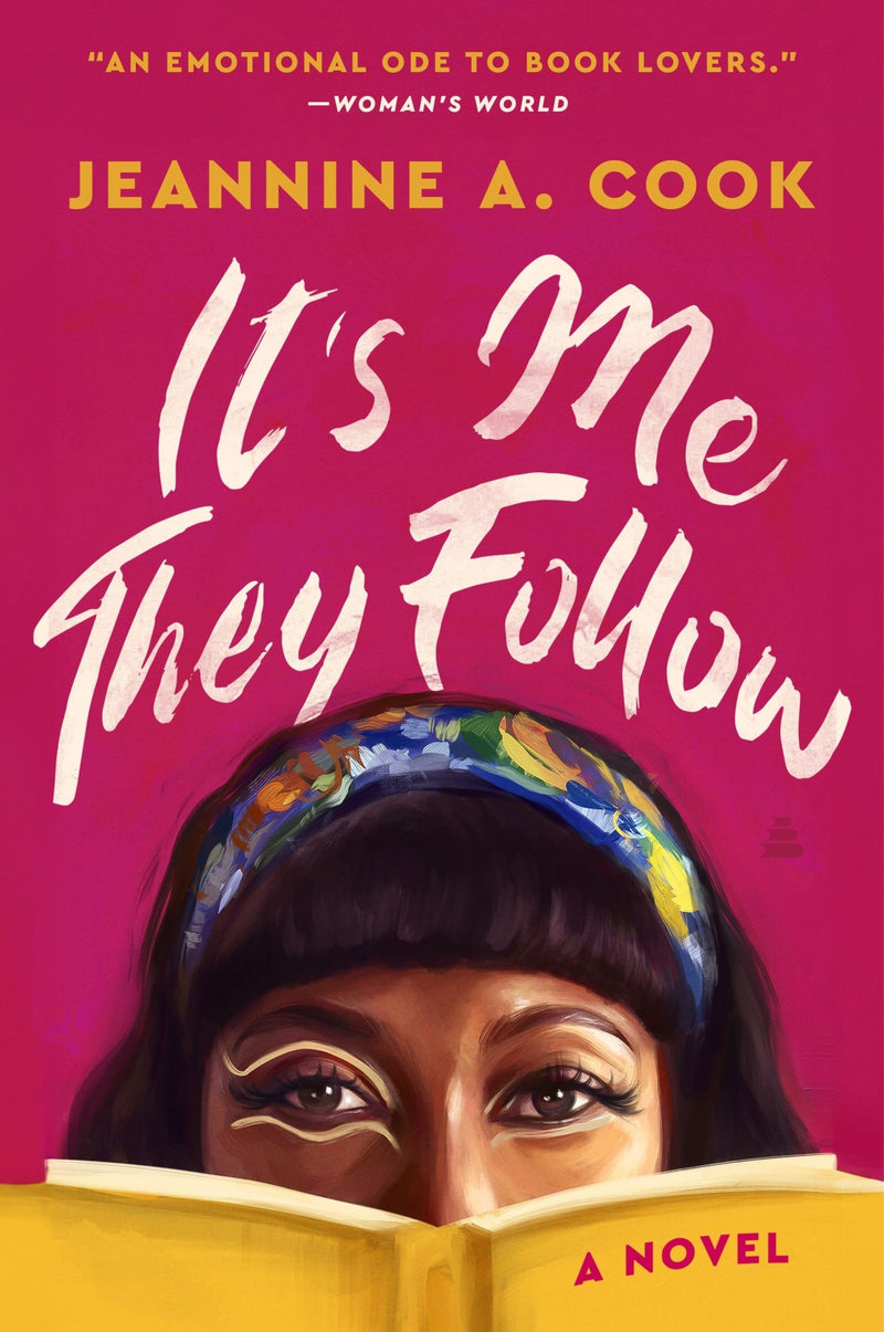 It's Me They Follow: A Novel