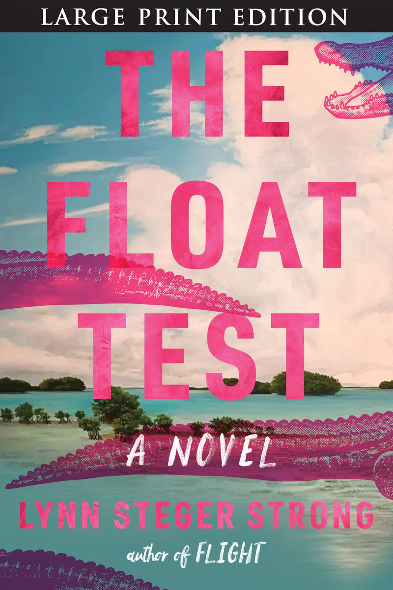 The Float Test: A Novel
