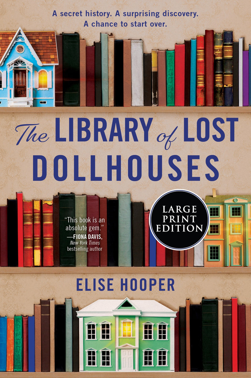 The Library of Lost Dollhouses: A Novel