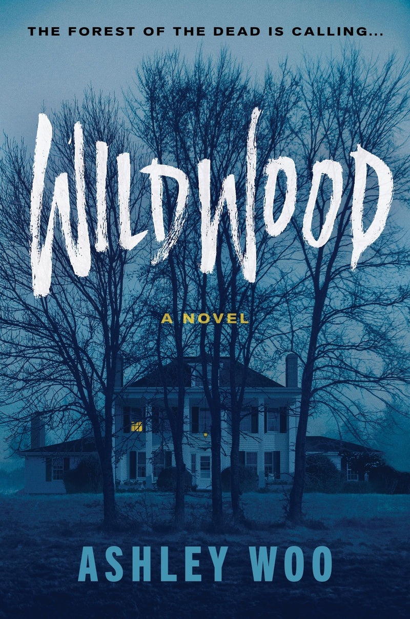 Wildwood: A Novel