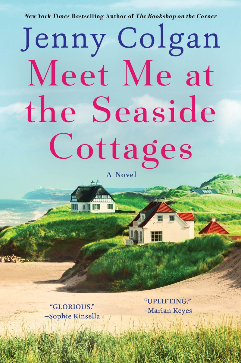 Meet Me at the Seaside Cottages: A Novel