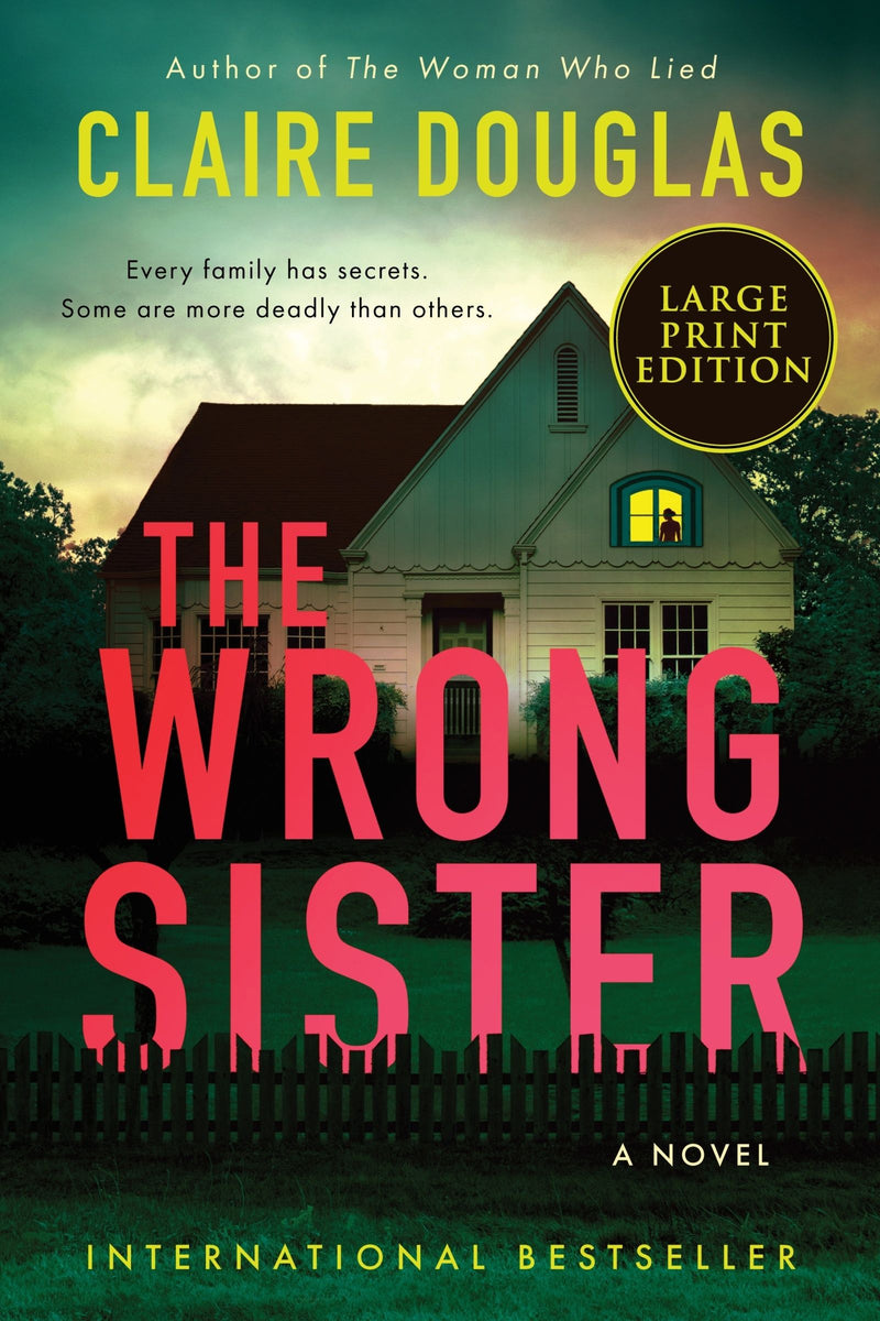 The Wrong Sister: A Novel