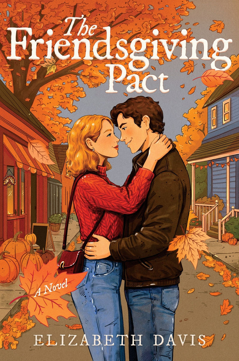 The Friendsgiving Pact: A Thanksgiving Romance