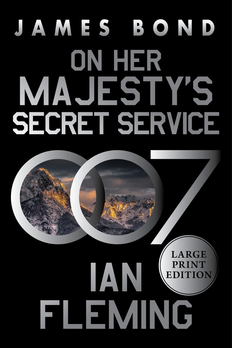 On Her Majesty’s Secret Service: A James Bond Novel