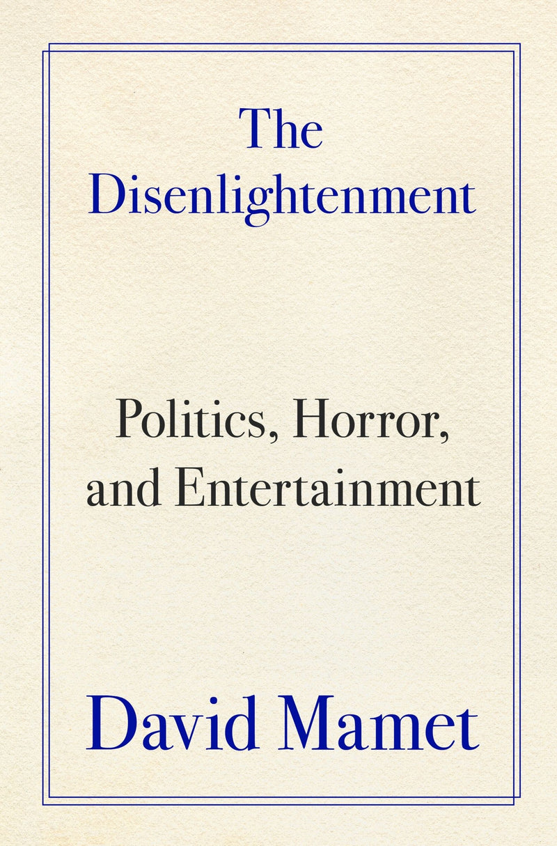 The Disenlightenment: Politics, Horror, and Entertainment