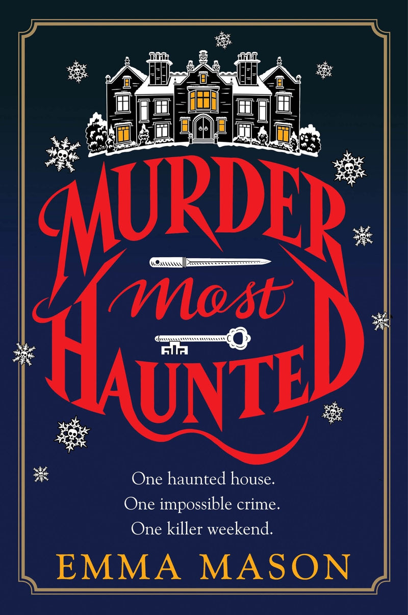 Murder Most Haunted: A Novel