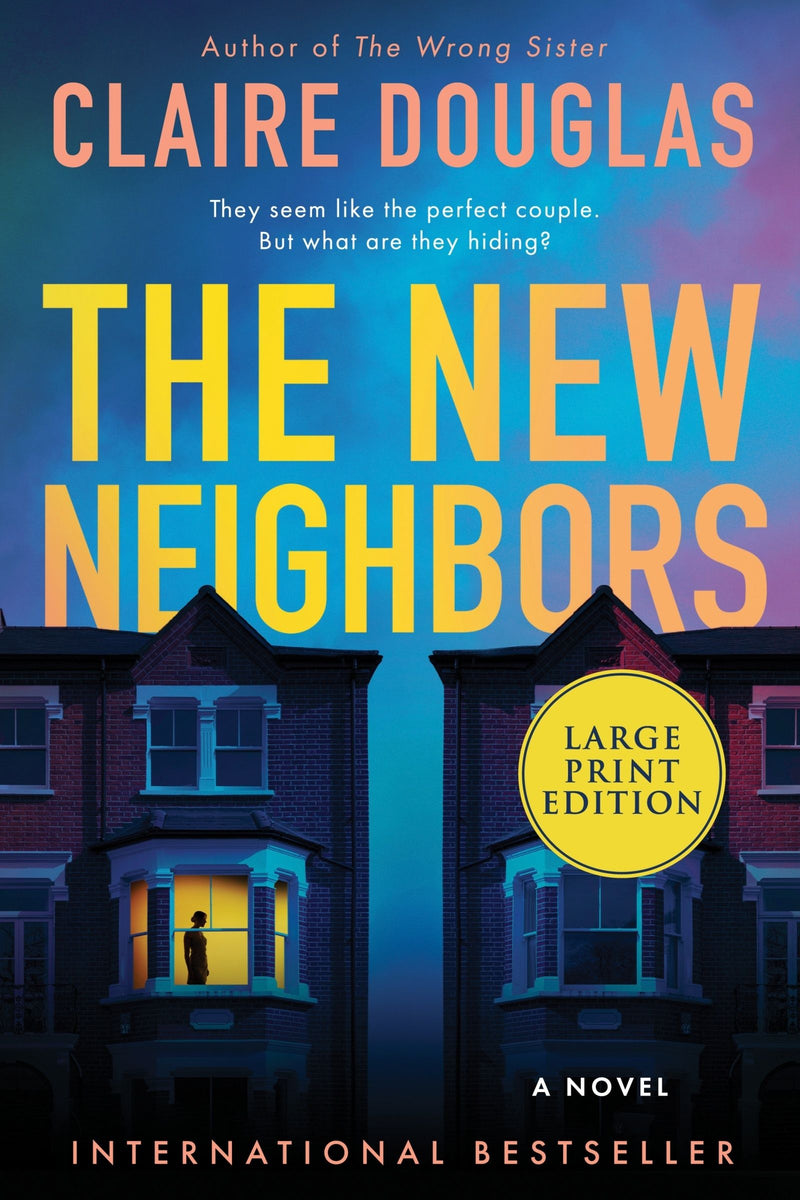 The New Neighbors: A Novel