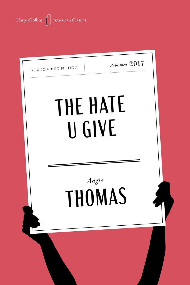 The Hate U Give American Classics Edition: A Printz Honor Winner