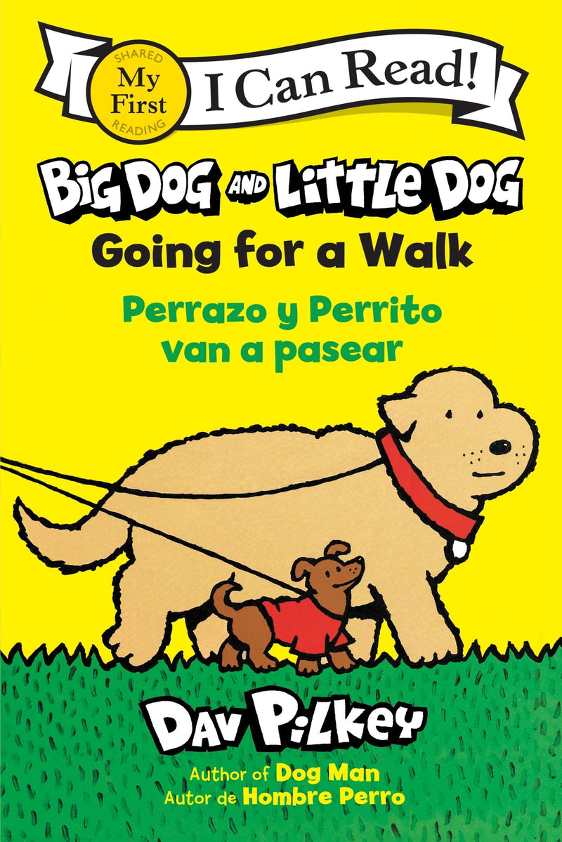 Big Dog and Little Dog Going for a Walk/Perrazo y Perrito van a pasear: Bilingual English-Spanish