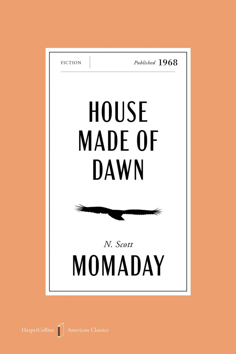 House Made of Dawn American Classics Edition: A Novel