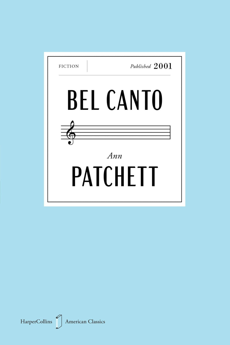 Bel Canto American Classics Edition: A Novel