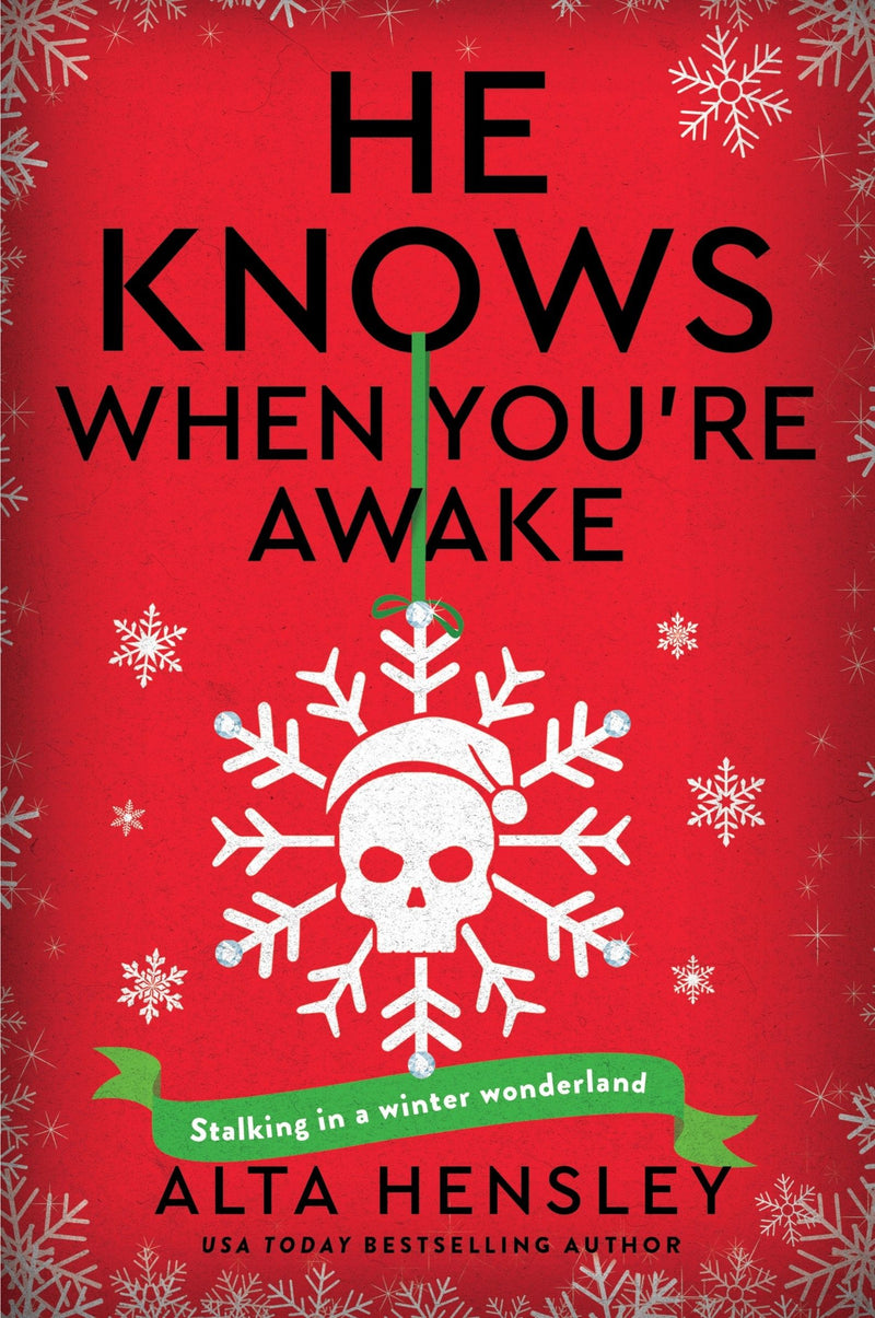 He Knows When You’re Awake: A Naughty or Nice Novel