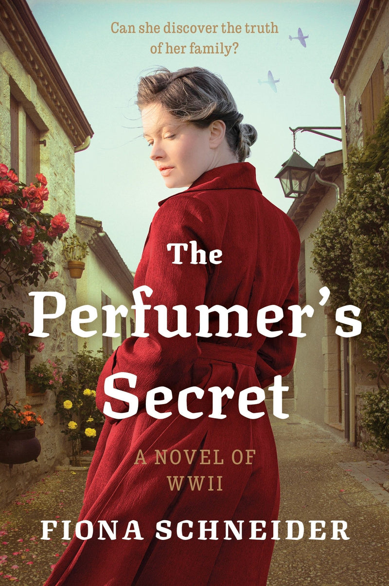 The Perfumer’s Secret: A WWII Novel