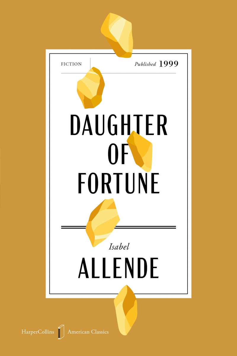 Daughter of Fortune American Classics Edition: A Novel