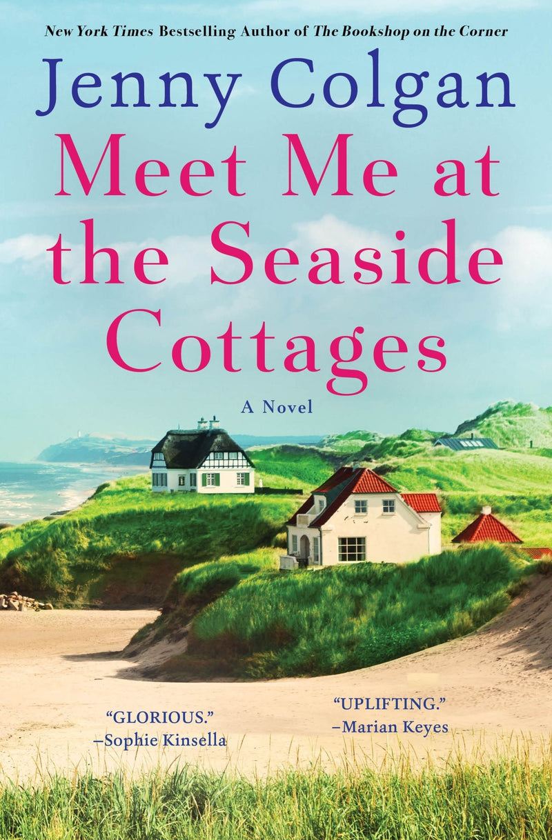 Meet Me at the Seaside Cottages: A Novel