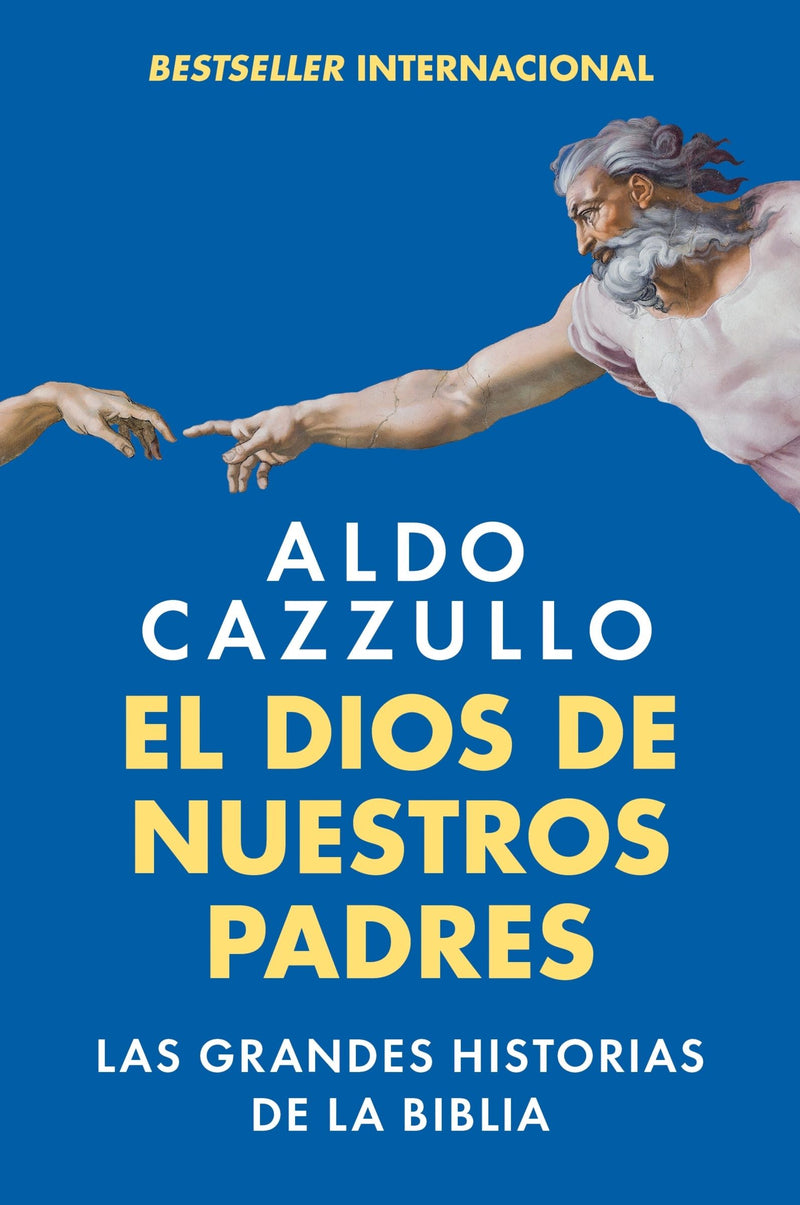 El Dios de nuestros padres: Las grandes historias de la Biblia  The God of Our Fathers: The Great Stories of the Bible (Spanish edition)