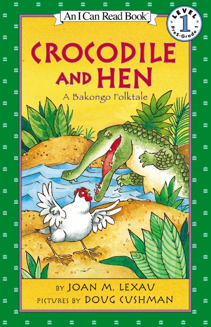 Crocodile and Hen
