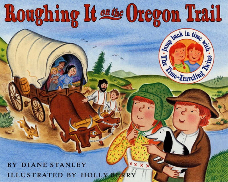 Roughing It on the Oregon Trail