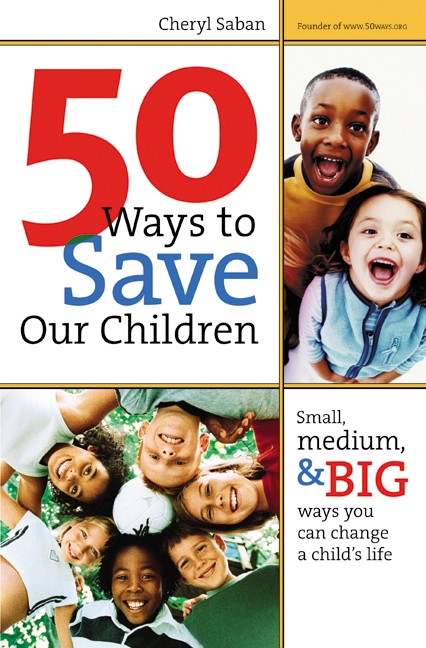 50 Ways to Save Our Children