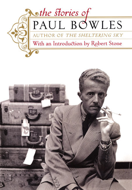 The Stories of Paul Bowles